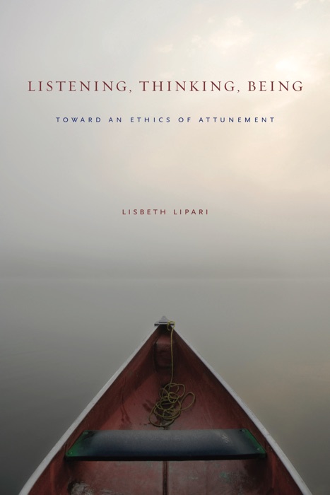 Listening, Thinking, Being