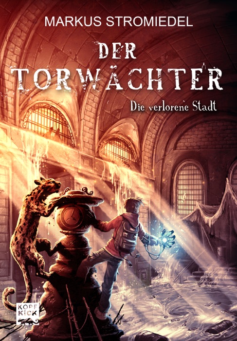 Der Torwächter - Die verlorene Stadt