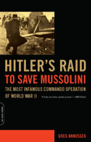 Greg Annussek - Hitler's Raid to Save Mussolini artwork