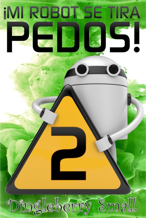 Mi Robot Se Tira Pedos 2