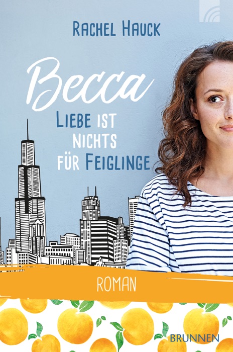 Becca - Liebe ist nichts für Feiglinge