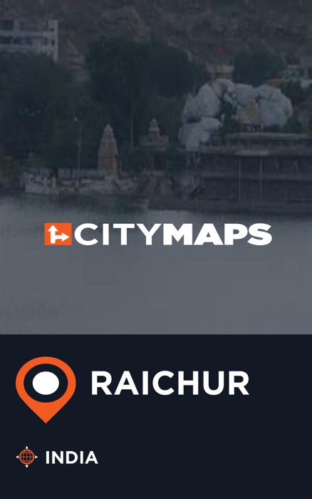 City Maps Raichur India