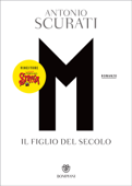 M. Il figlio del secolo - Antonio Scurati