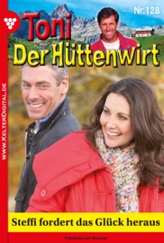 Toni der Hüttenwirt 128 – Heimatroman