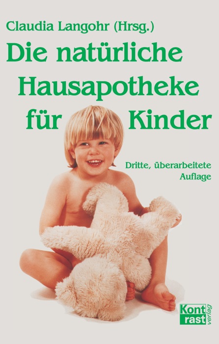 Die natürliche Hausapotheke für Kinder