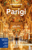Parigi - Lonely Planet, Catherine Le Nevez, Jean-Bernard Carillet, Christopher Pitts & Nicola Williams