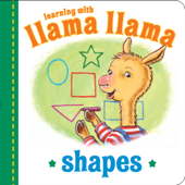 Llama Llama Shapes - Anna Dewdney & J.T. Morrow