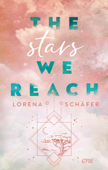 The stars we reach - Emerald Bay, Band 1 - Lorena Schäfer