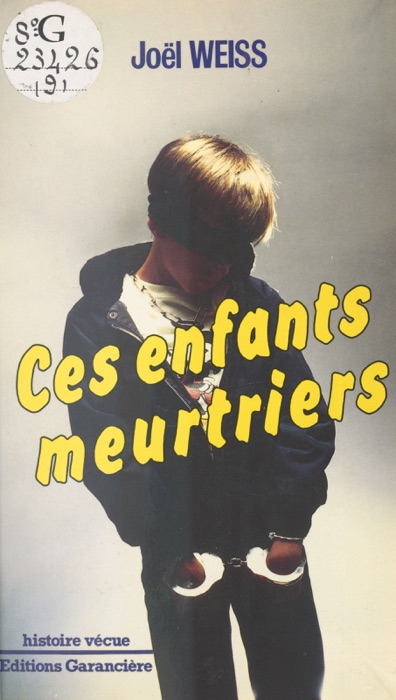 Ces enfants meurtriers