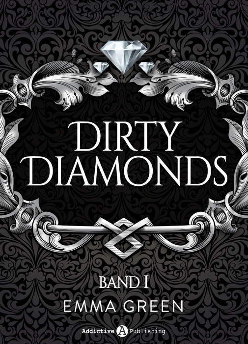 Dirty Diamonds - Kostenlose Kapitel