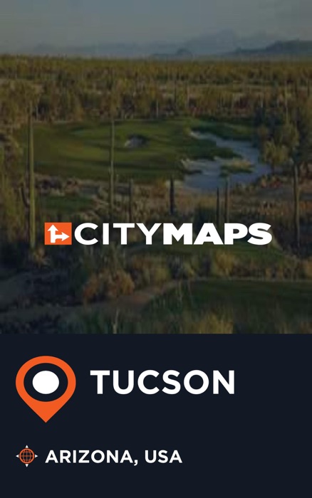City Maps Tucson Arizona, USA