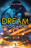 Dream. Patto d'amore - Karina Halle