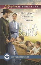 The Rancher's Surprise Triplets - Linda Ford by  Linda Ford PDF Download