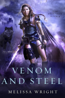 Melissa Wright - The Frey Saga Book IV: Venom and Steel artwork