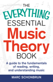 The Everything Essential Music Theory Book - Marc Schonbrun