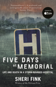 Five Days at Memorial - Sheri Fink