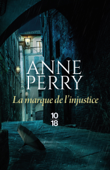 La Marque de l'injustice - Anne Perry