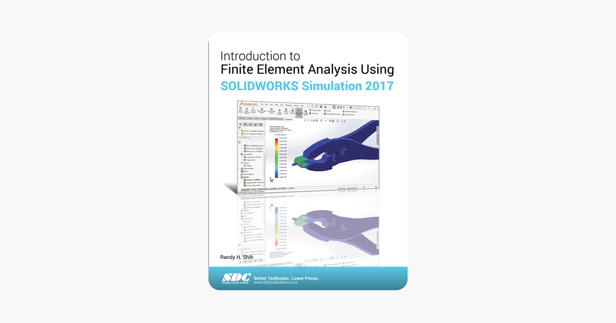 ‎introduction To Finite Element Analysis Using Solidworks Simulation