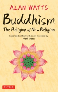 Buddhism: The Religion of No-Religion