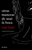 otras maneras de usar la boca - Rupi Kaur