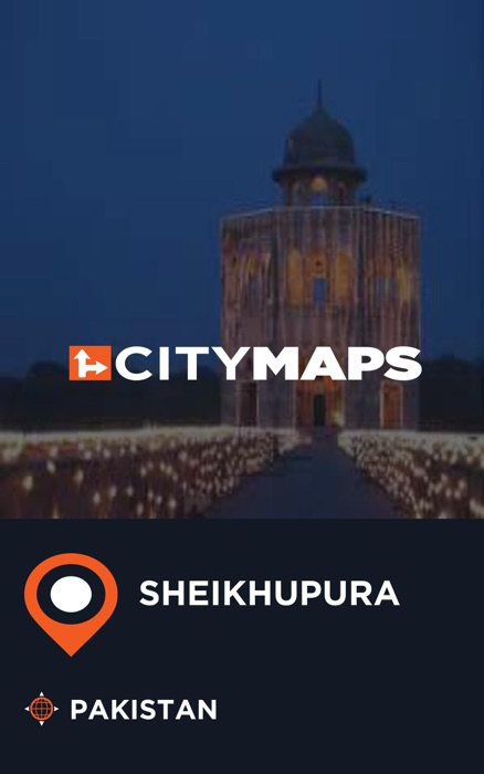 City Maps Sheikhupura Pakistan