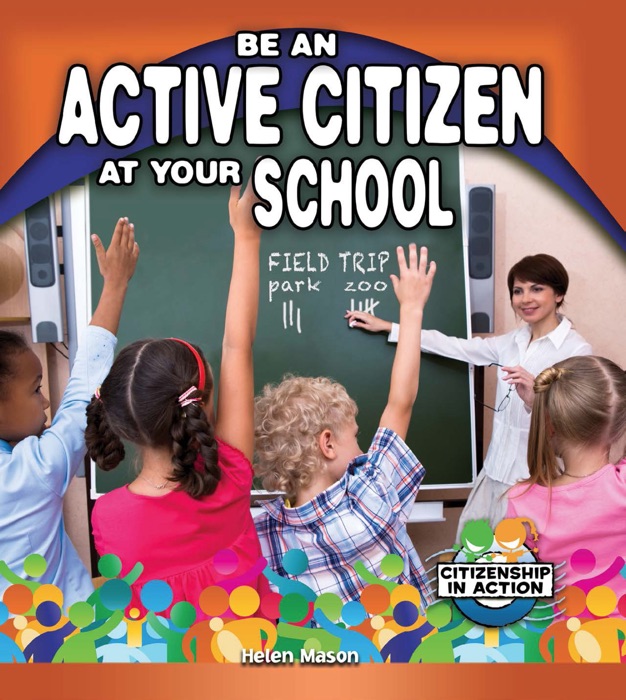 Be an Active Citizen at Your School