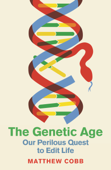 The Genetic Age - Professor Matthew Cobb