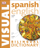 Spanish English Bilingual Visual Dictionary - DK