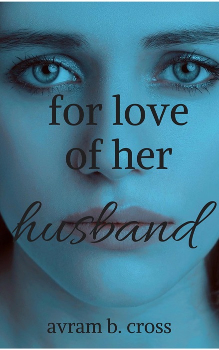 For Love of Her Husband