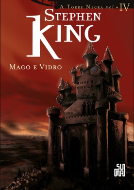 Capa do livro A Torre Negra: Mago e Vidro de Stephen King