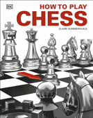 How to Play Chess - Claire Summerscale