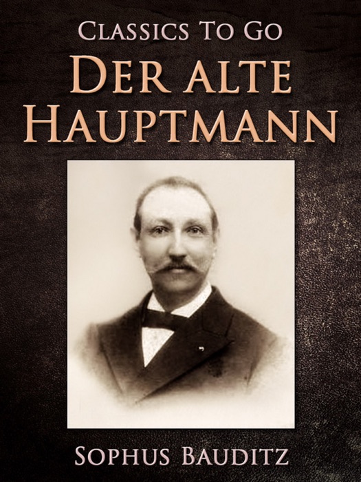 [Download] ~ Der alte Hauptmann * by Sophus Bauditz ~ Book PDF Kindle ...