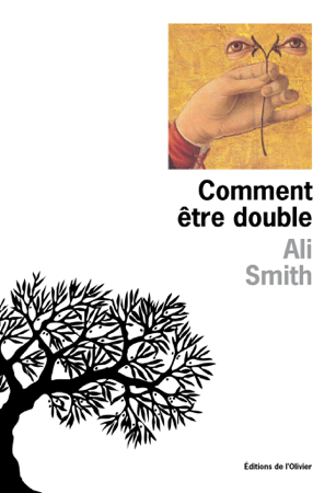 Comment être double - Ali Smith