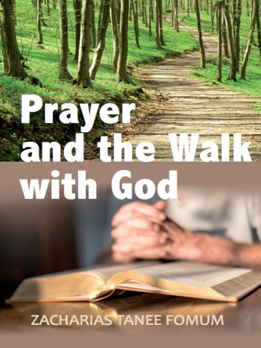 Prayer And The Walk With God