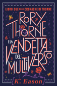 Rory Thorne e la Vendetta del Multiverso - Eason K.