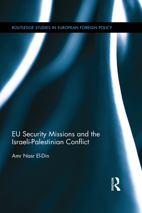 EU Security Missions and the Israeli-Palestinian Conflict