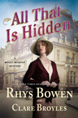 All That Is Hidden - Rhys Bowen & Clare Broyles