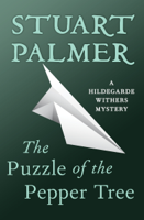 Stuart Palmer - The Puzzle of the Pepper Tree artwork