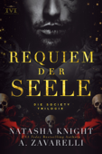 Requiem der Seele - Natasha Knight & A. Zavarelli