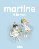 Martine à la mer - Gilbert Delahaye & Marcel Marlier