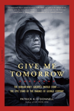 Give Me Tomorrow - Patrick K. O'Donnell Cover Art