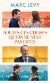 Toutes ces choses qu'on ne s'est pas dites - Marc Levy