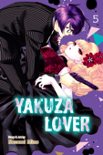 Yakuza Lover, Vol. 5 - Nozomi Mino