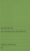 Der kaukasische Kreidekreis - Bertolt Brecht & Ruth Berlau