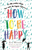 Eva Woods - How to be Happy artwork