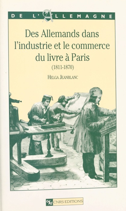 Des allemands dans l'industrie et le commerce du livre à Paris : 1811-1870