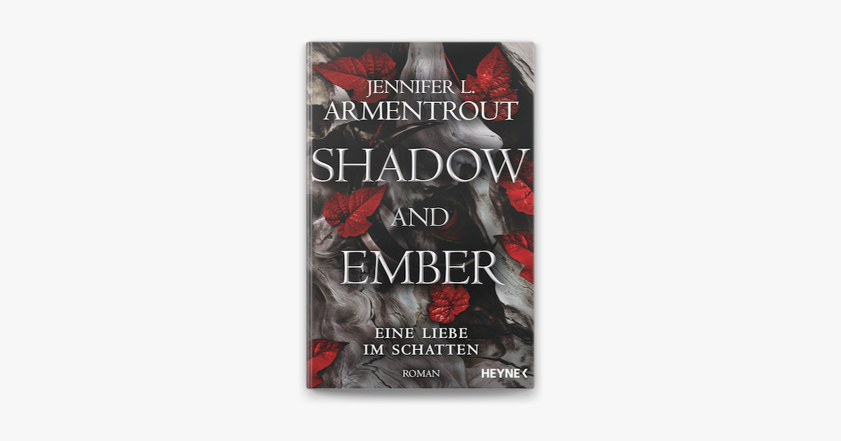 Shadow and Ember – Eine Liebe im Schatten – Jennifer L. Armentrout