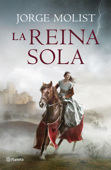 La reina sola - Jorge Molist