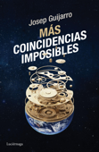 Más coincidencias imposibles - Josep Guijarro