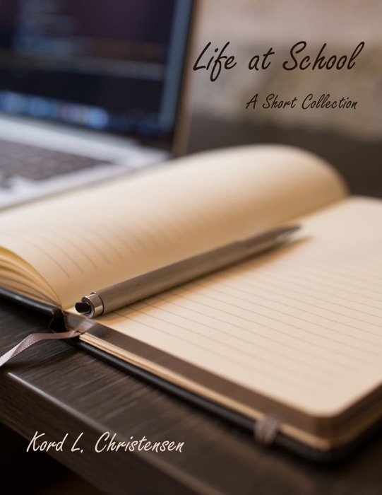 Life at School: A Short Collection